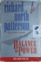 Balance of Power written by Richard North Patterson performed by Patricia Kalember on Cassette (Unabridged)
